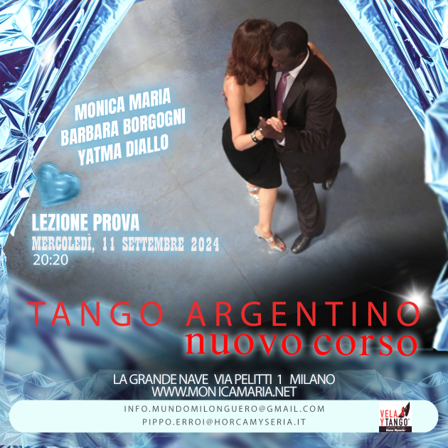 Scuola di Tango a Milano La scuola riapre mercoledì 11 settembre 2024 Lezioni private, Stage di Tango, Milonga e Tecnica – La Grande Nave VIA PELITTI, 1 – MM Pasteur